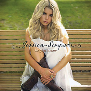 Jessica Simpson, Do You Know (album cover) Jessica Simpson, Do You Know (album cover)